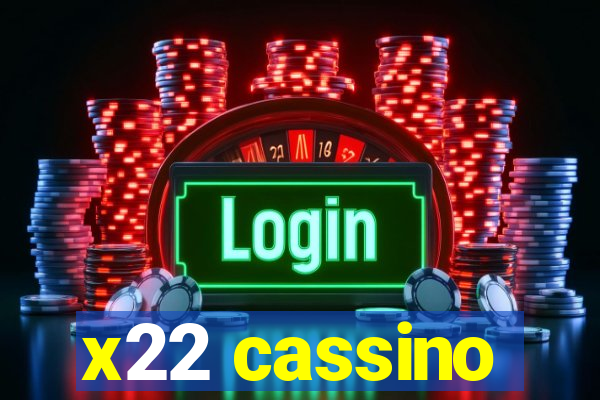 x22 cassino